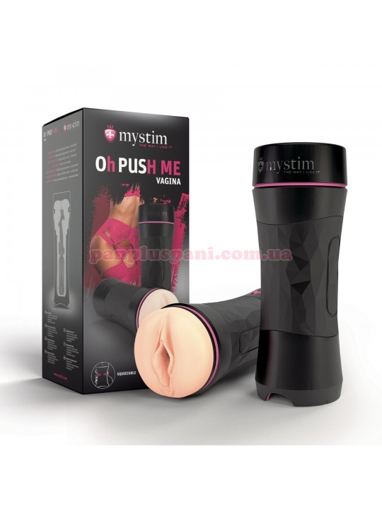 Мастурбатор Mystim O(h) PUSH ME Vagina
